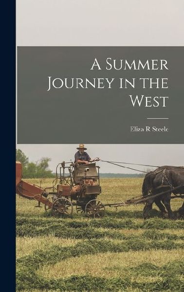 A Summer Journey in the West