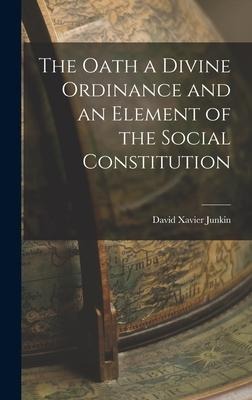 The Oath a Divine Ordinance and an Element of the Social Constitution