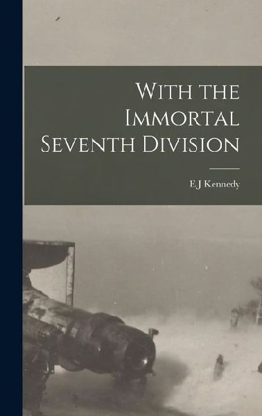 With the Immortal Seventh Division