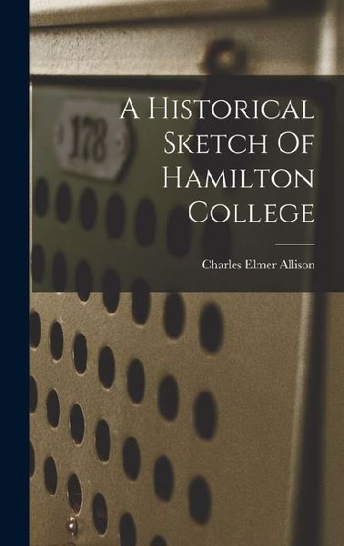 A Historical Sketch Of Hamilton College