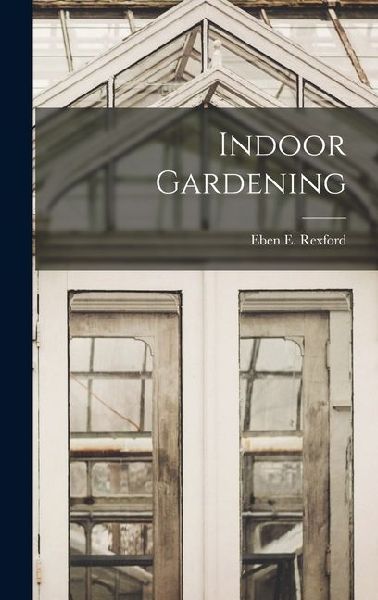 Indoor Gardening