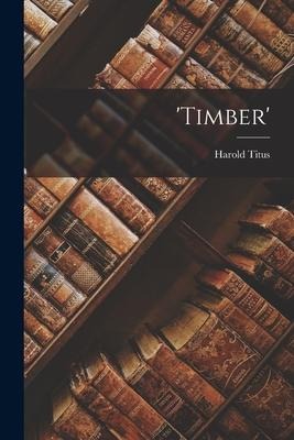 Timber