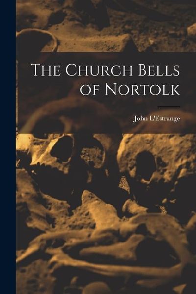 The Church Bells of Nortolk