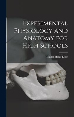 Experimental Physiology and Anatomy for High Schools