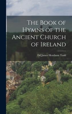 The Book of Hymns of the Ancient Church of Ireland