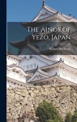 The Ainos of Yezo, Japan