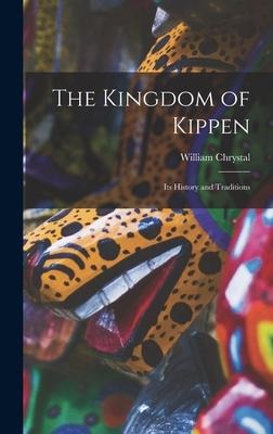 The Kingdom of Kippen: Its History and Traditions