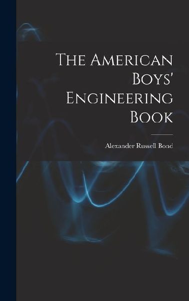 The American Boys Engineering Book
