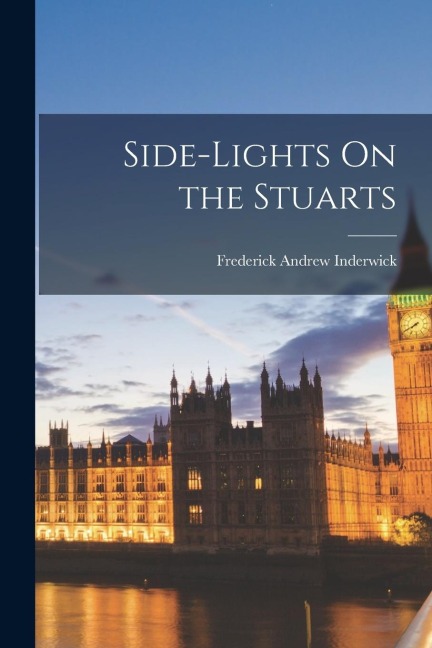 Side-Lights On the Stuarts