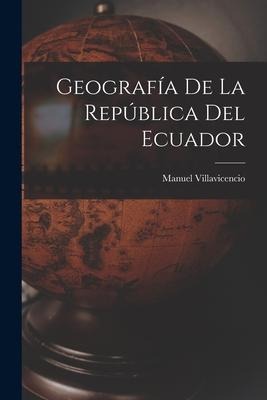 Geografía De La República Del Ecuador