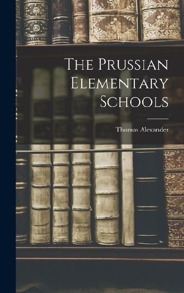 The Prussian Elementary Schools