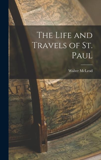 The Life and Travels of St. Paul