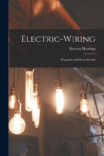 Electric-Wiring: Diagrams and Switchboards