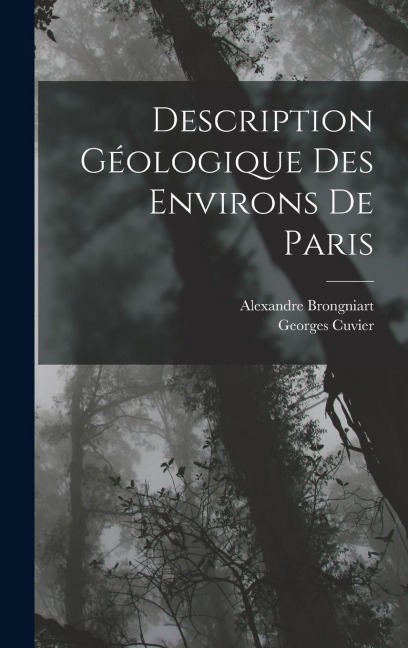 Description Géologique Des Environs De Paris