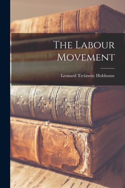 The Labour Movement
