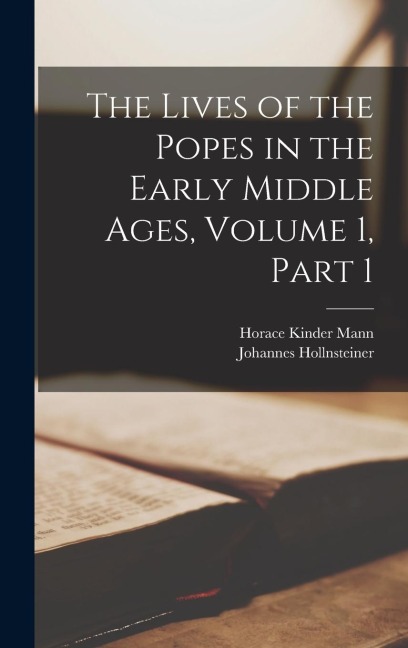 The Lives of the Popes in the Early Middle Ages, Volume 1, part 1