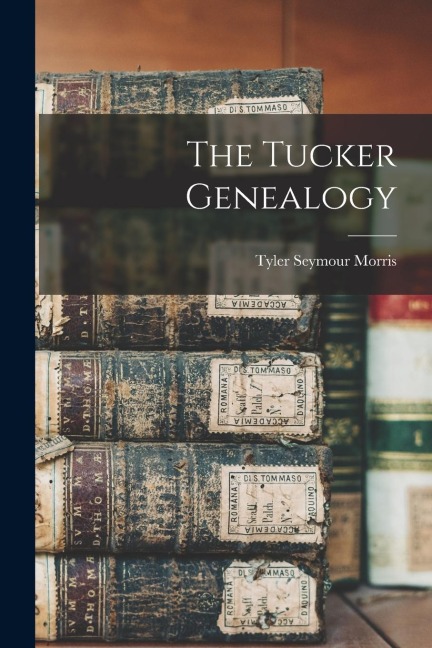 The Tucker Genealogy