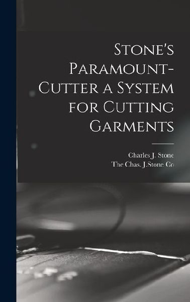 Stones Paramount-Cutter a System for Cutting Garments