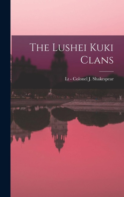 The Lushei Kuki Clans