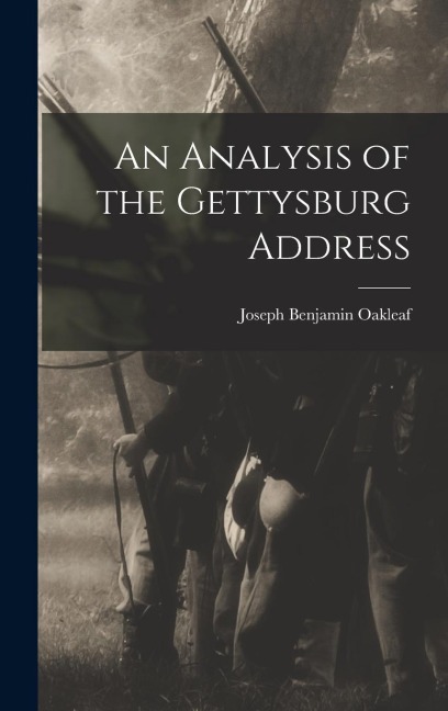 An Analysis of the Gettysburg Address