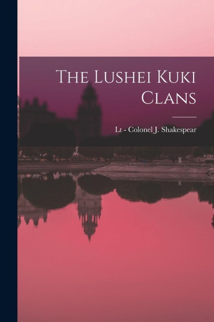 The Lushei Kuki Clans