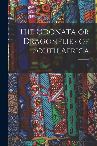 The Odonata or Dragonflies of South Africa