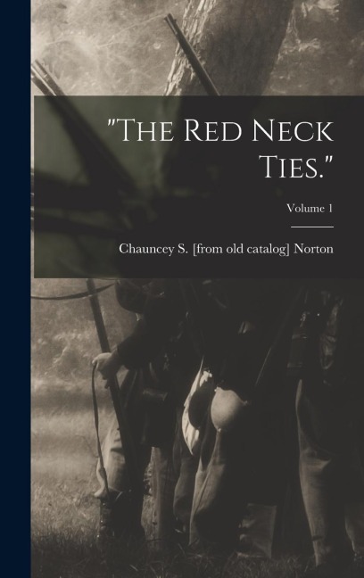 "The red Neck Ties."; Volume 1