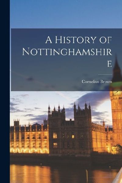A History of Nottinghamshire