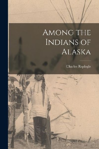 Among the Indians of Alaska