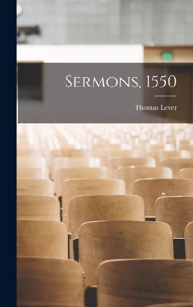 Sermons, 1550