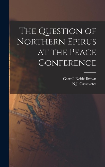 The Question of Northern Epirus at the Peace Conference