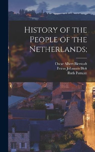 History of the People of the Netherlands;
