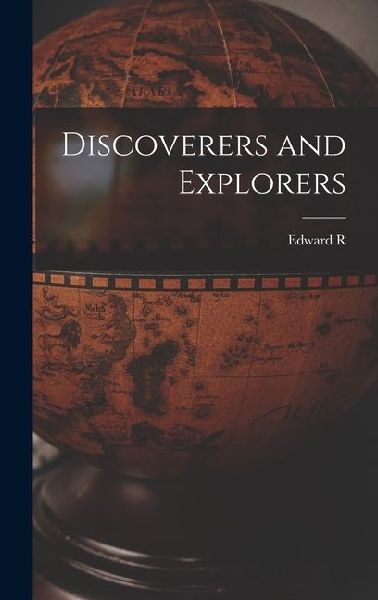 Discoverers and Explorers
