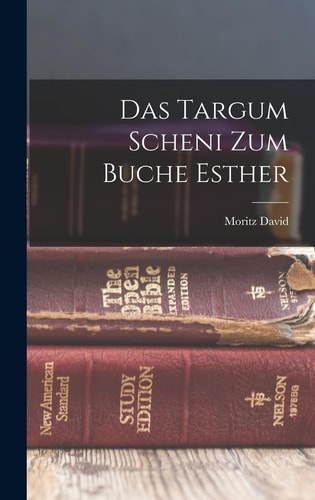 Das Targum Scheni zum Buche Esther