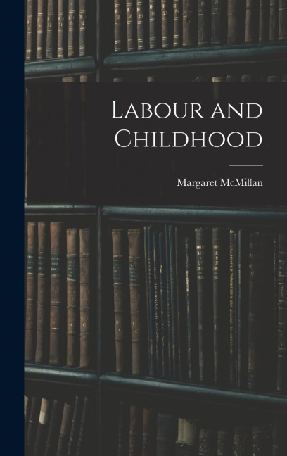 Labour and Childhood