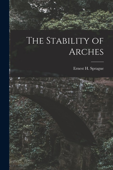 The Stability of Arches