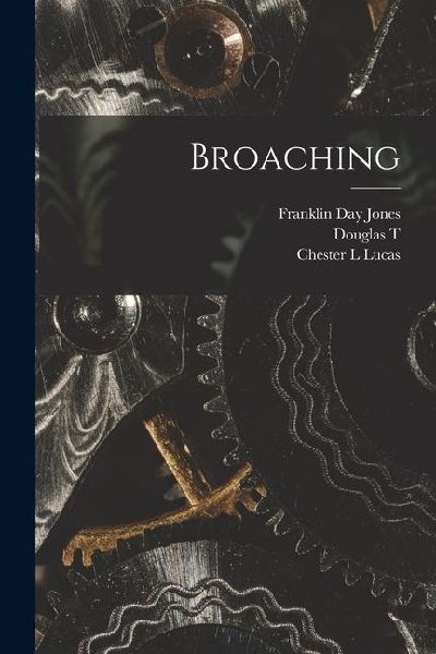 Broaching