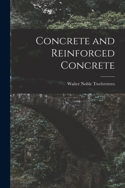 Concrete and Reinforced Concrete