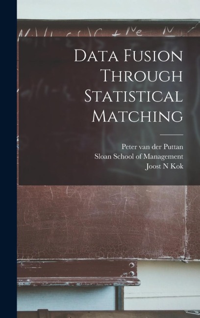 Data Fusion Through Statistical Matching
