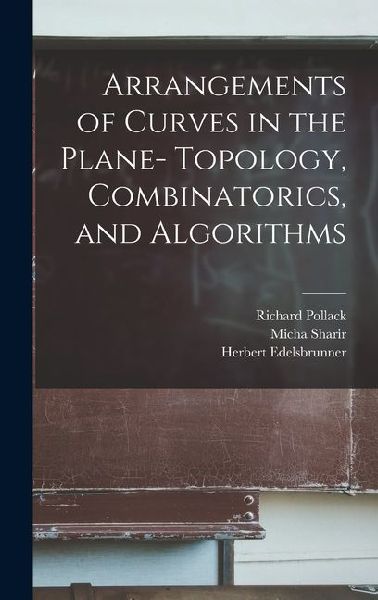 Arrangements of Curves in the Plane- Topology, Combinatorics, and Algorithms