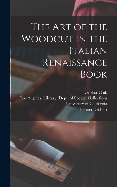 The art of the Woodcut in the Italian Renaissance Book