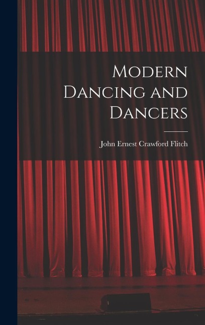 Modern Dancing and Dancers