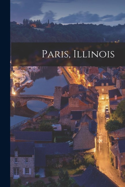 Paris, Illinois