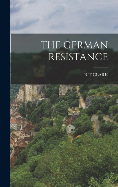The German Resistance