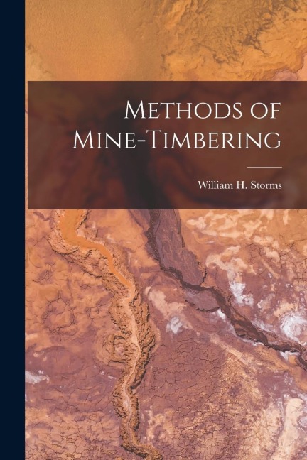 Methods of Mine-timbering