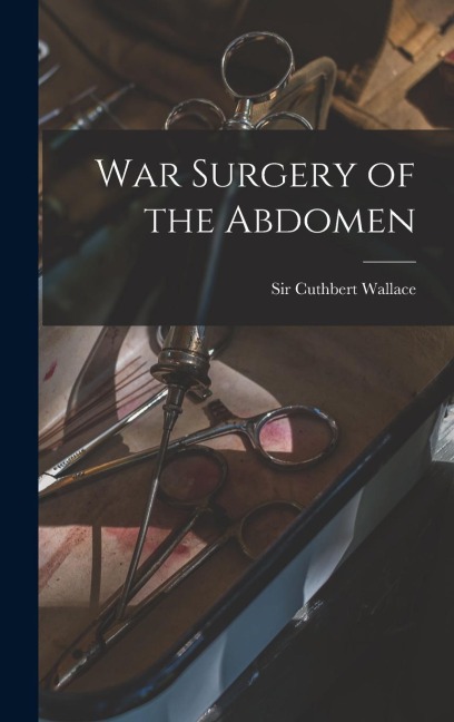 War Surgery of the Abdomen