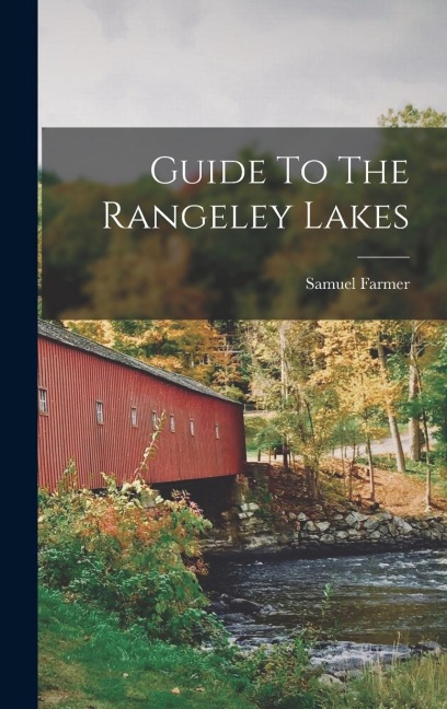 Guide To The Rangeley Lakes