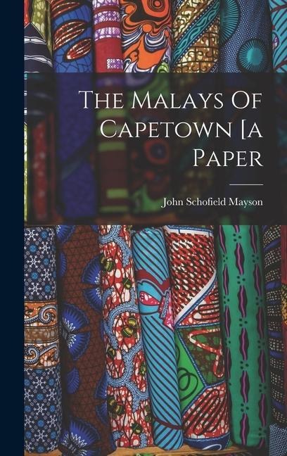 The Malays Of Capetown [a Paper