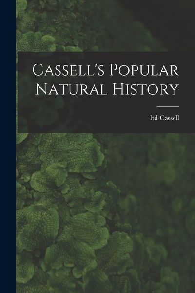 Cassells Popular Natural History