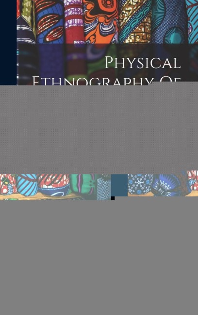 Physical Ethnography Of The African Races. 3d; Edition 1837